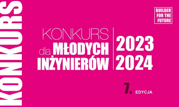 KONKURS DLA MŁODYCH INŻYNIERÓW - EDYCJA 2023-2024