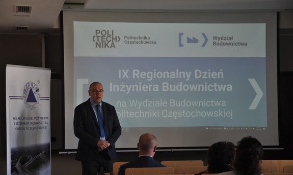 IX REGIONALNY DZIEŃ INŻYNIERA BUDOWNICTWA W CZĘSTOCHOWIE