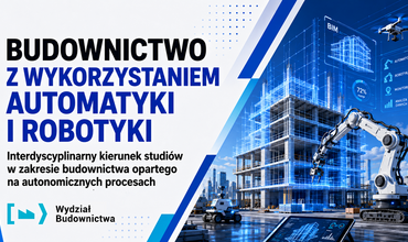 Budownictwo z wykorzystaniem automatyki i robotyki