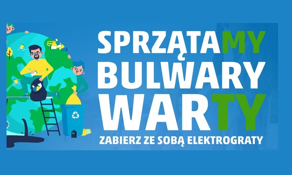 SprzątaMY bulwary WarTY - Dzień ziemi