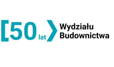 50-lecie Wydziału Budownictwa