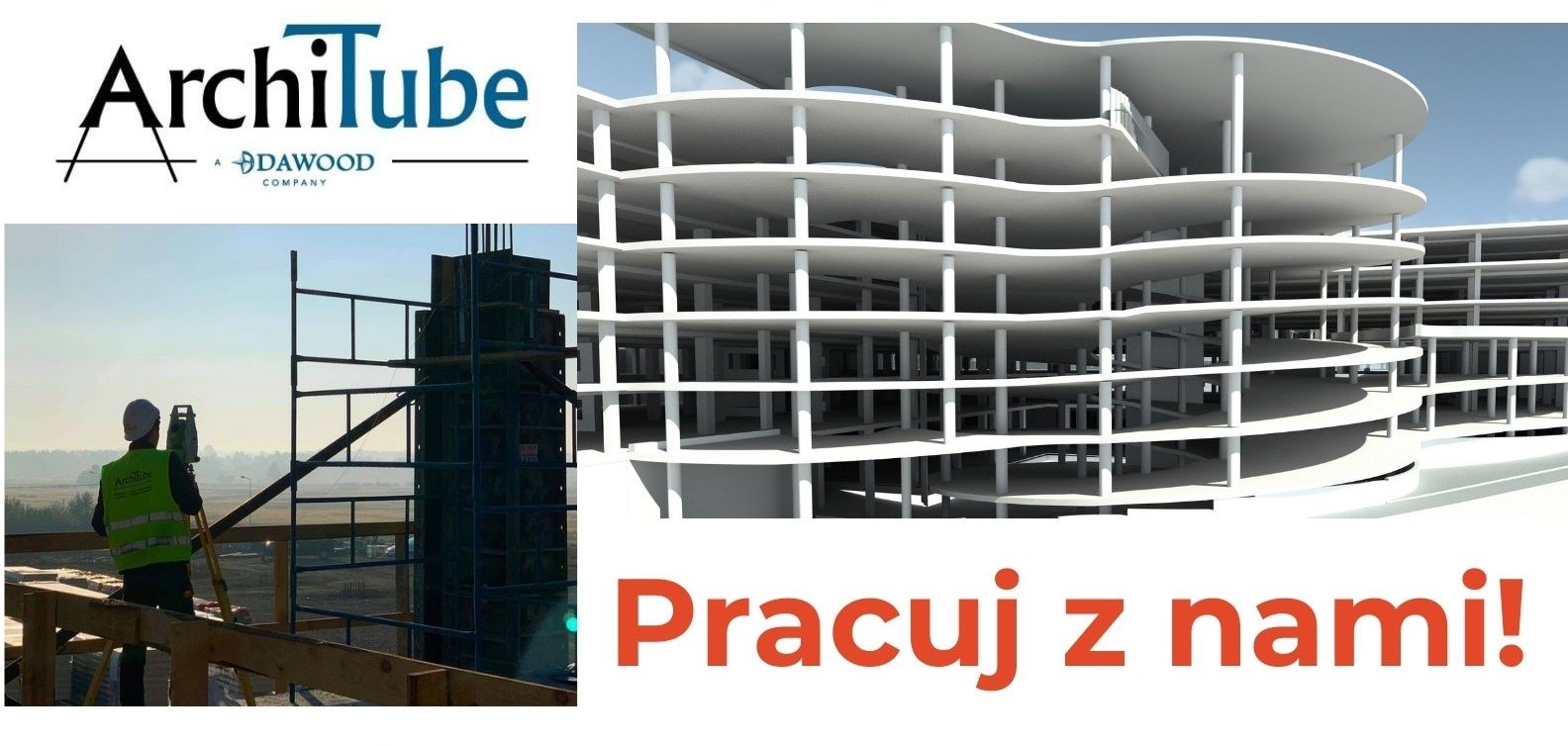 Zdjęcia przedstawia logo firmy ArchiTube, wielopoziomowego parkingu i budowlańca w kasku przy urządzeniach geodezyjnych.